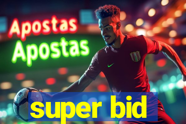 super bid